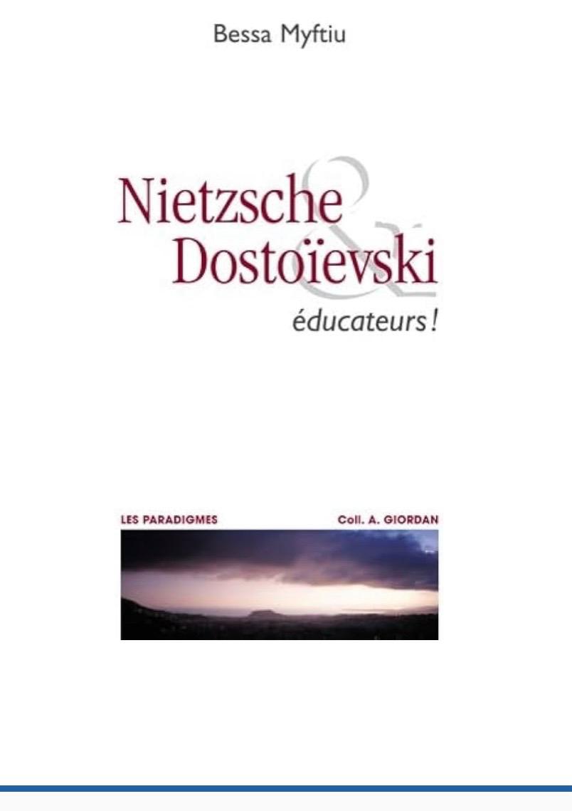 Nietzsche &amp; Dostoïevski éducateurs!